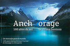Anchorage 100 años de ser la última frontera - Arturo Bocanegra